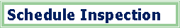 Text Box: Schedule Inspection